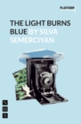 The Light Burns Blue (NHB Modern Plays) - eBook