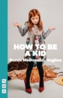How To Be A Kid - eBook