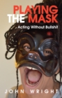 Playing the Mask - eBook