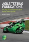 Agile Testing Foundations : An ISTQB Foundation Level Agile Tester guide - Book