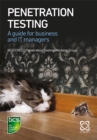 Penetration Testing : A guide for business and IT managers - Book