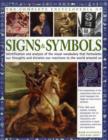 The Complete Encyclopedia of Signs & Symbols : Identification and Analysis of the Visual Vocabulary That Formulates Our Thoughts and Dictates Our Reactions to the World Around Us - Book