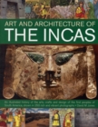 Art and Architecture of the Incas - Book