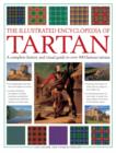 The Illustrated Encyclopedia of Tartan : A Complete History and Visual Guide to Over 400 Famous Tartans - Book