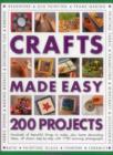 Crafts Made Easy: 200 Projects - Book