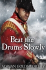 Beat the Drums Slowly - Book