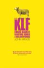 The KLF : Chaos, Magic and the Band who Burned a Million Pounds - eBook