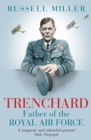 Trenchard: Father of the Royal Air Force : The Biography - Book