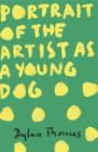 Portrait Of The Artist As A Young Dog - eBook