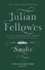 Snobs : From the creator of DOWNTON ABBEY and THE GILDED AGE - Book