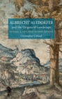 Albrecht Altdorfer and the Origins of Landscape - Book