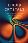 Liquid Crystals : The Science and Art of a Fluid Form - eBook