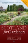 Scotland for Gardeners : The Guide to Scottish Gardens, Nurseries and Garden Centres - Book