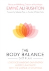The Body Balance Diet Plan : Stop Cravings, Lose Weight and Energize Your Body with the Science of Ayurveda - Book