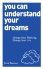 You Can Understand Your Dreams - eBook