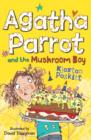 Agatha Parrot and the Mushroom Boy - eBook