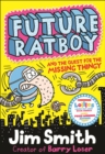 Future Ratboy and the Quest for the Missing Thingy - eBook