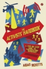The Activists' Handbook : A Step-by-Step Guide to Participatory Democracy - eBook
