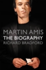 Martin Amis : The Biography - Book