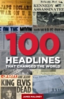 100 Headlines That Changed The World - Book