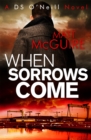 When Sorrows Come - Book