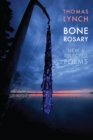 Bone Rosary : New & Selected Poems - eBook