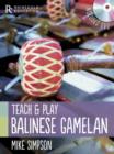 Mike Simpson : Teach and Play Balinese Gamelan - Book