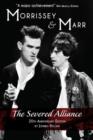 Morrissey and Marr: The Severed Alliance - Book