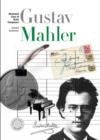 New Illustrated Lives of Great Composers: Mahler - Book