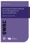 International Guidance Manual for the Management of Toxic Cyanobacteria - eBook
