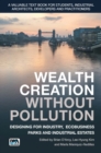Wealth Creation without Pollution - Designing for Industry, Ecobusiness Parks and Industrial Estates - eBook