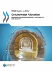 Groundwater Allocation : Managing Growing Pressures on Quantity and Quality - eBook