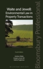 Waite and Jewell: Environmental Law in Property Transactions - Book