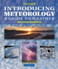 Introducing Meteorology : A Guide to the Weather - Book
