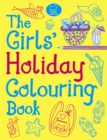 The Girls' Holiday Colouring Book - Book