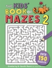 The Kids' Book of Mazes 2 - Book