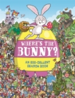 Where's the Bunny? : An Egg-cellent Search and Find Book - Book