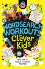 Wordsearch Workouts for Clever Kids® - Book