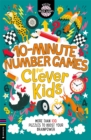 10-Minute Number Games for Clever Kids® : More than 100 puzzles to boost your brainpower - Book