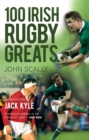 100 Irish Rugby Greats - Book