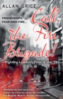 Call the Fire Brigade! : Fighting London's Fires in the '70s - Book