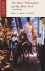 The Street Philosopher and the Holy Fool : A Syrian Journey - Book