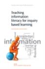 Teaching Information Literacy for Inquiry-Based Learning - eBook