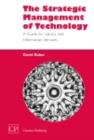 The Strategic Management of Technology : A Guide for Library and Information Services - eBook