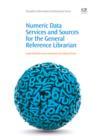 Numeric Data Services and Sources for the General Reference Librarian - eBook