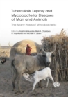 Tuberculosis, Leprosy and other Mycobacterial Diseases of Man and Animals : The Many Hosts of Mycobacteria - Book