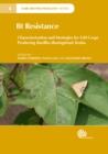 Bt Resistance : Characterization and Strategies for GM Crops Producing Bacillus thuringiensis Toxins - Book