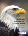 Raptor Medicine, Surgery, and Rehabilitation - Book