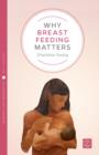 Why Breastfeeding Matters - Book