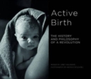 Active Birth : The history and philosophy of a revolution - Book